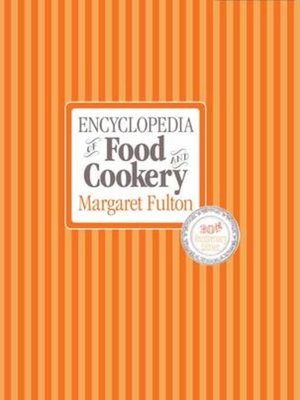 cover image of Encyclopedia of Food and Cookery